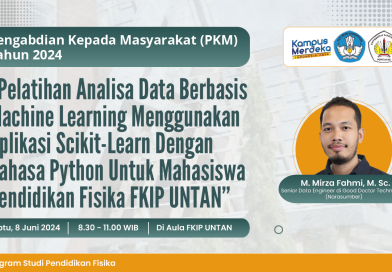 Pelatihan Analisa Data Berbasis Machine Learning Untuk Mahasiswa Pendidikan Fisika FKIP UNTAN